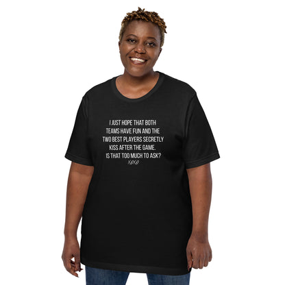 I Just Hope Both Teams Have Fun T-Shirt | Funny Sports Graphic Tee - Spinsterly Co