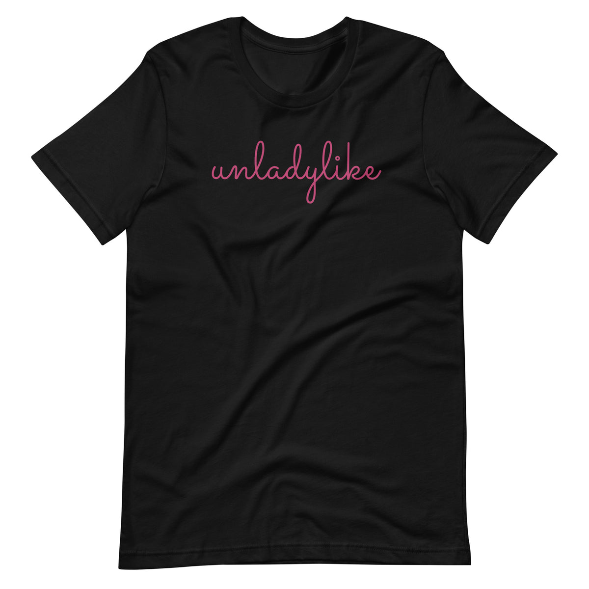 Unladylike Feminist T-Shirt | Pink Script Graphic Tee for Women - Spinsterly Co