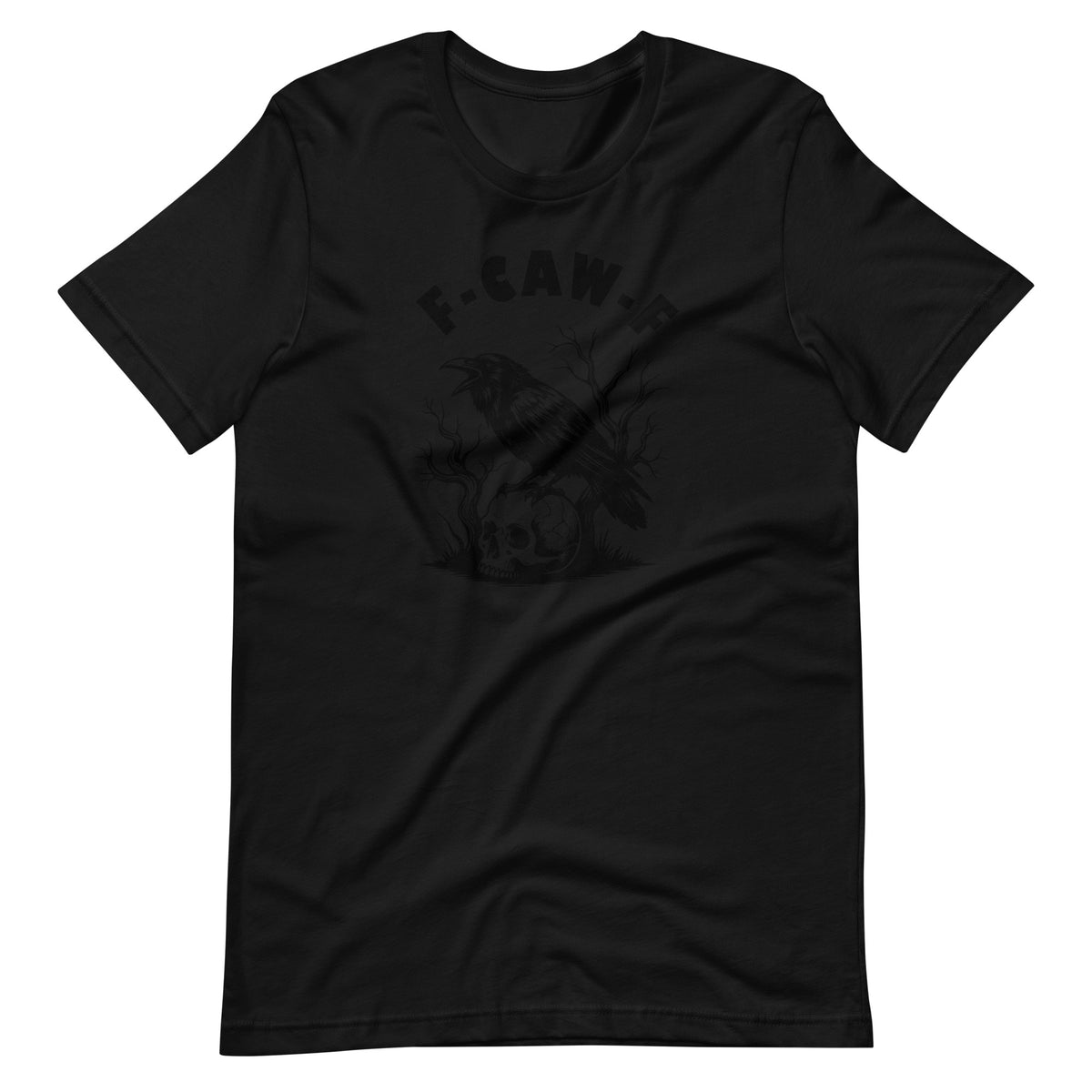 F-CAW-F Raven Skull Graphic T-Shirt | Dark Humor Unisex Tee - Spinsterly Co