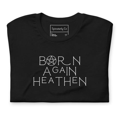 Born Again Heathen T-Shirt | Funny Witchy Pagan Occult Graphic Tee - Spinsterly Co
