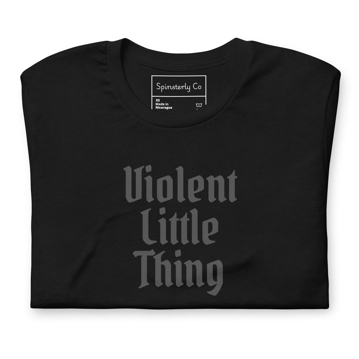 Violent Little Thing Gothic Unisex T-Shirt | Dark Aesthetic Statement Tee - Spinsterly Co