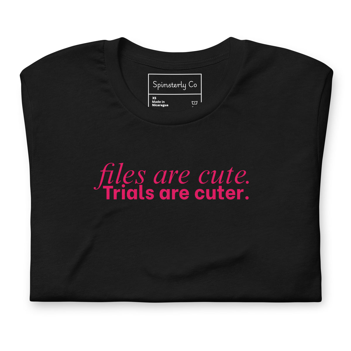 Files Are Cute. Trials Are Cuter. T-Shirt | Justice for Survivors Graphic Tee - Spinsterly Co