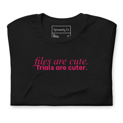 Files Are Cute. Trials Are Cuter. T-Shirt | Justice for Survivors Graphic Tee - Spinsterly Co
