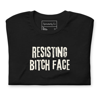 Resisting Bitch Face T-Shirt | Feminist Grunge Graphic Tee - Spinsterly Co