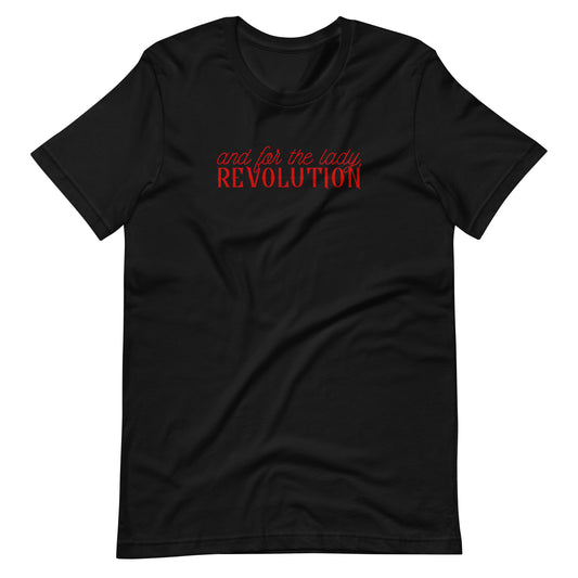And for the Lady Revolution T-Shirt | Feminist Statement Graphic Tee - Spinsterly Co