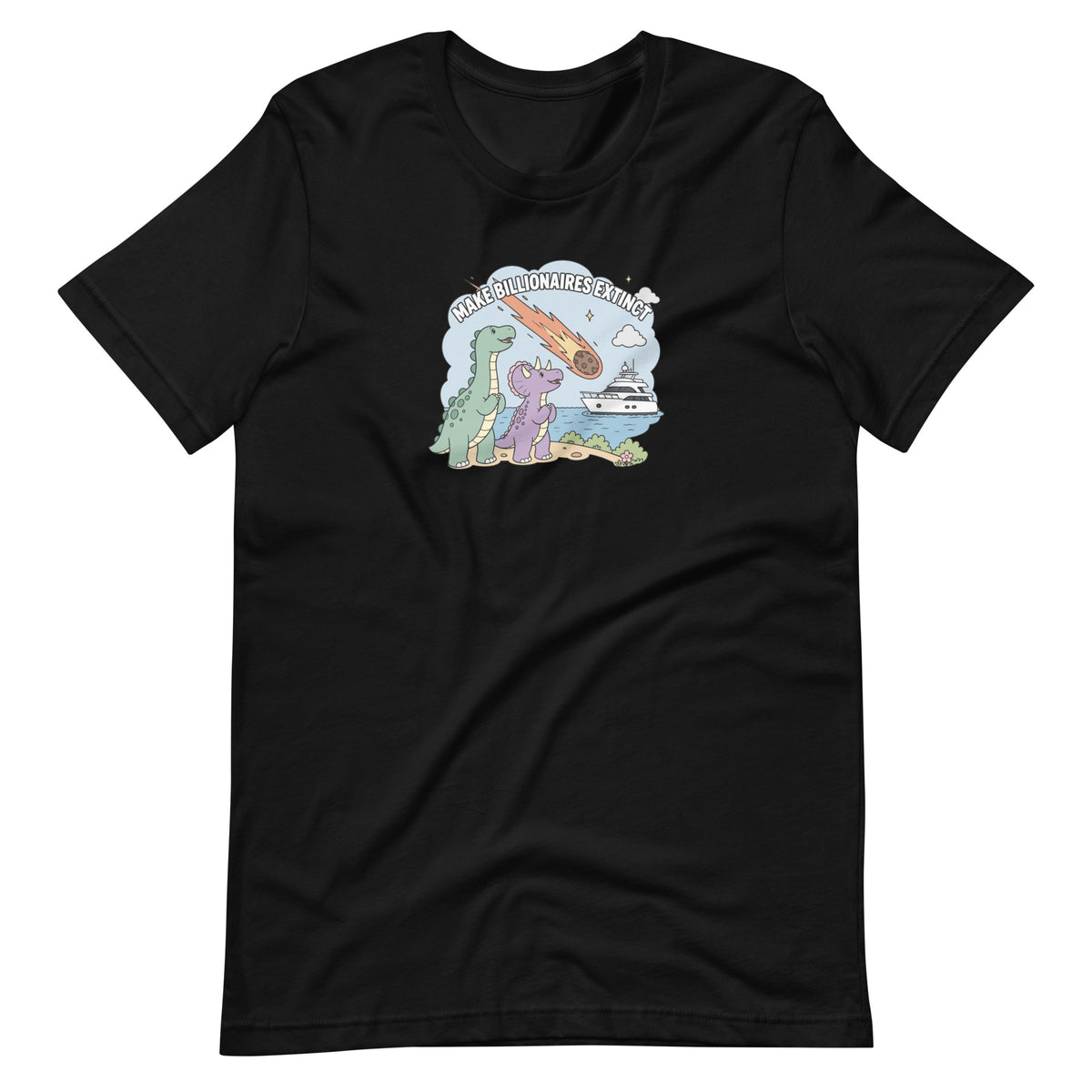 Make Billionaires Extinct T-Shirt | Funny Anti-Billionaire Graphic Tee - Spinsterly Co