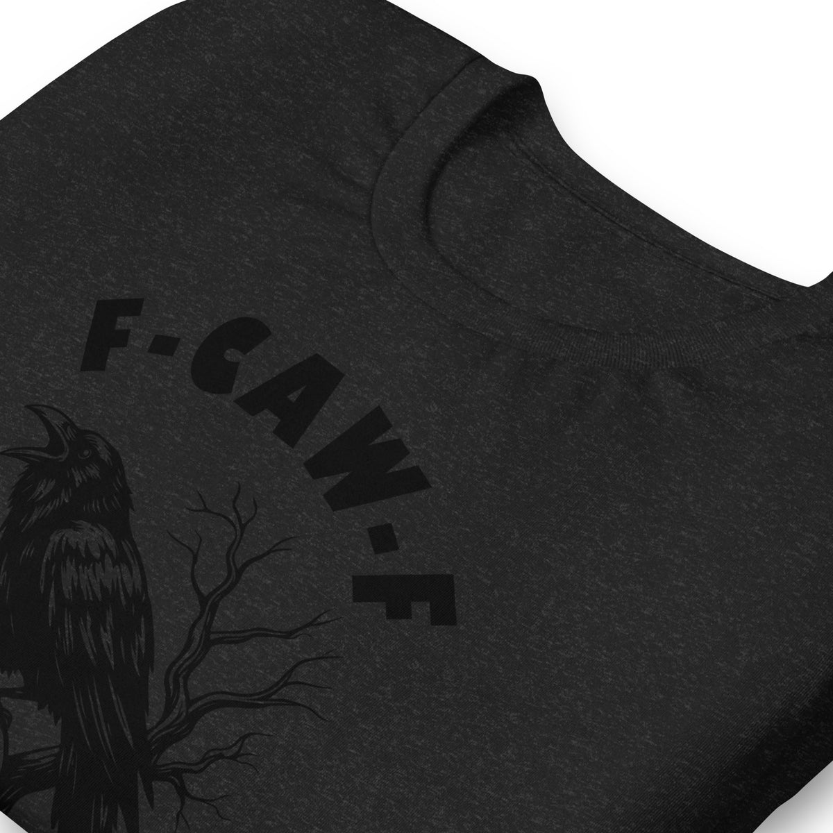 F-CAW-F Raven Skull Graphic T-Shirt | Dark Humor Unisex Tee - Spinsterly Co