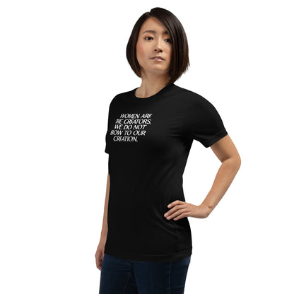 Women Are The Creators Feminist Graphic Tee | Empowerment T-Shirt - Spinsterly Co