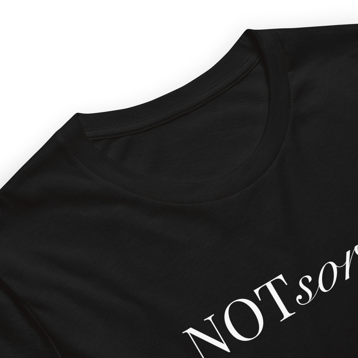 NOT sorry Mixed Typography T-Shirt | Feminist Statement Tee - Spinsterly Co