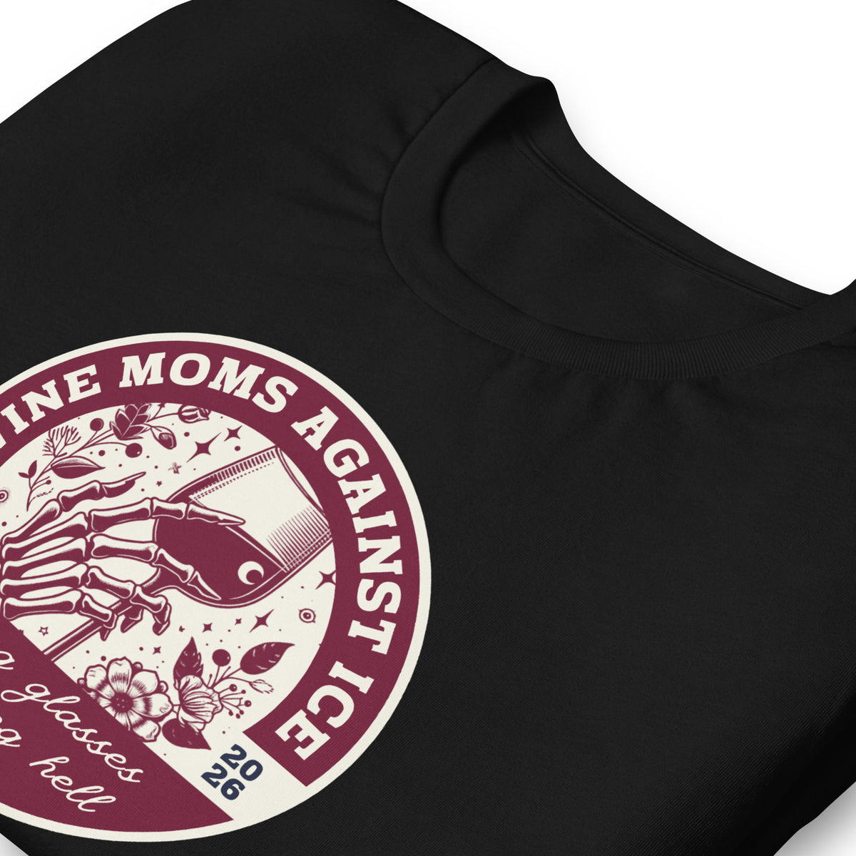 Wine Moms Against ICE T-Shirt | Anti-ICE Political Statement Tee - Spinsterly Co