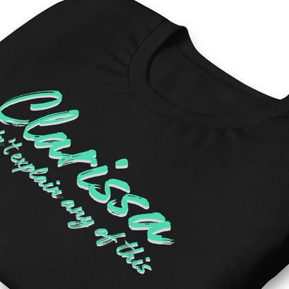 Clarissa Didn't Explain Any of This T-Shirt | 90s Nostalgia Graphic Tee - Spinsterly Co