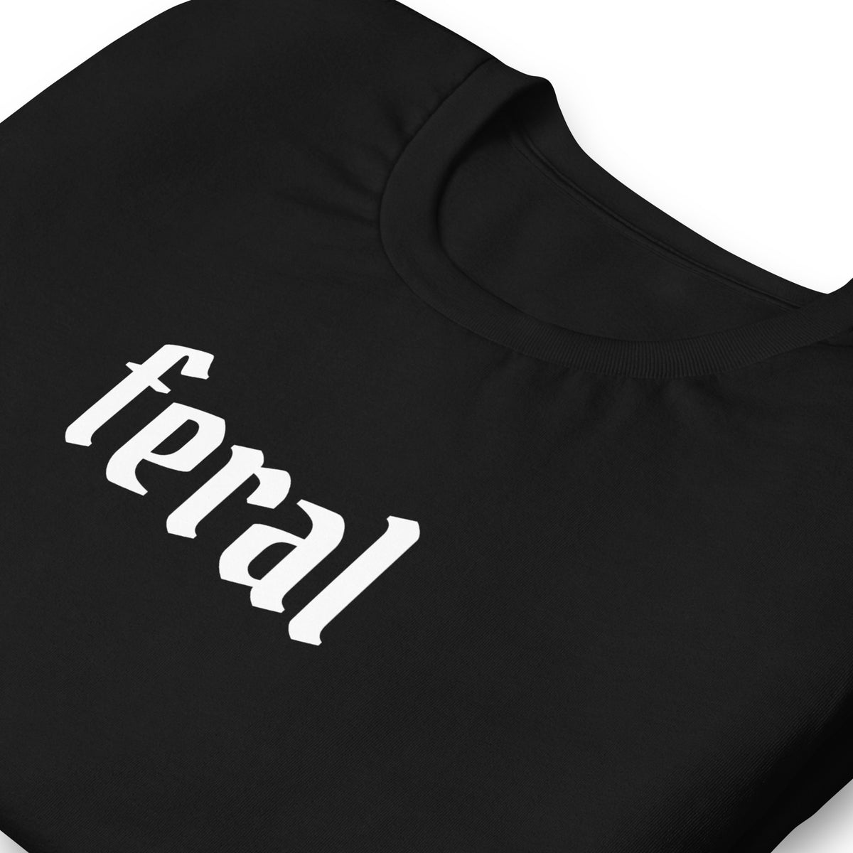 Feral T-Shirt | Gothic Blackletter Statement Graphic Tee - Spinsterly Co