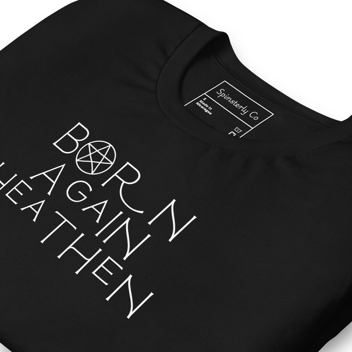 Born Again Heathen T-Shirt | Funny Witchy Pagan Occult Graphic Tee - Spinsterly Co