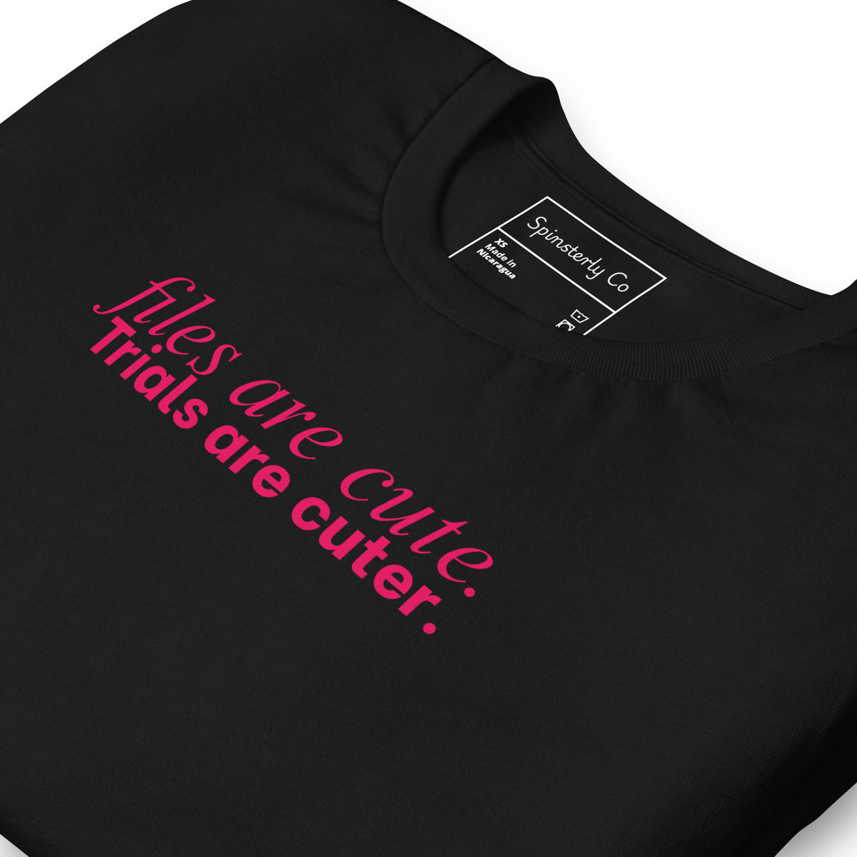 Files Are Cute. Trials Are Cuter. T-Shirt | Justice for Survivors Graphic Tee - Spinsterly Co