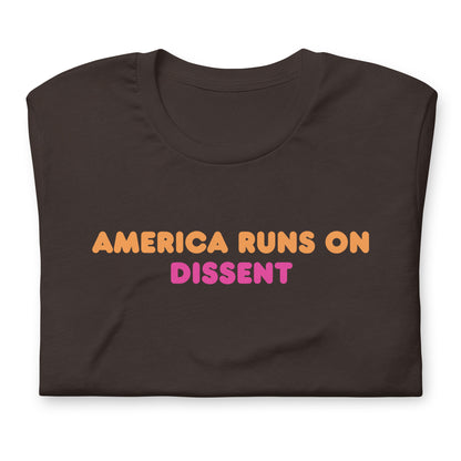 America Runs on Dissent T-Shirt | Funny Political Parody Graphic Tee - Spinsterly Co