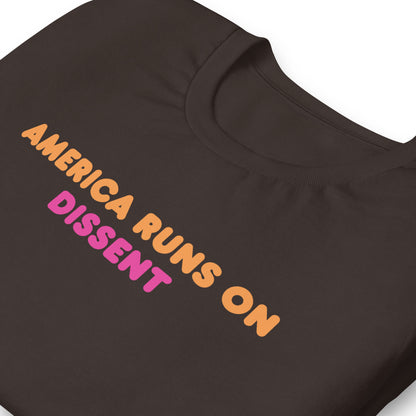 America Runs on Dissent T-Shirt | Funny Political Parody Graphic Tee - Spinsterly Co
