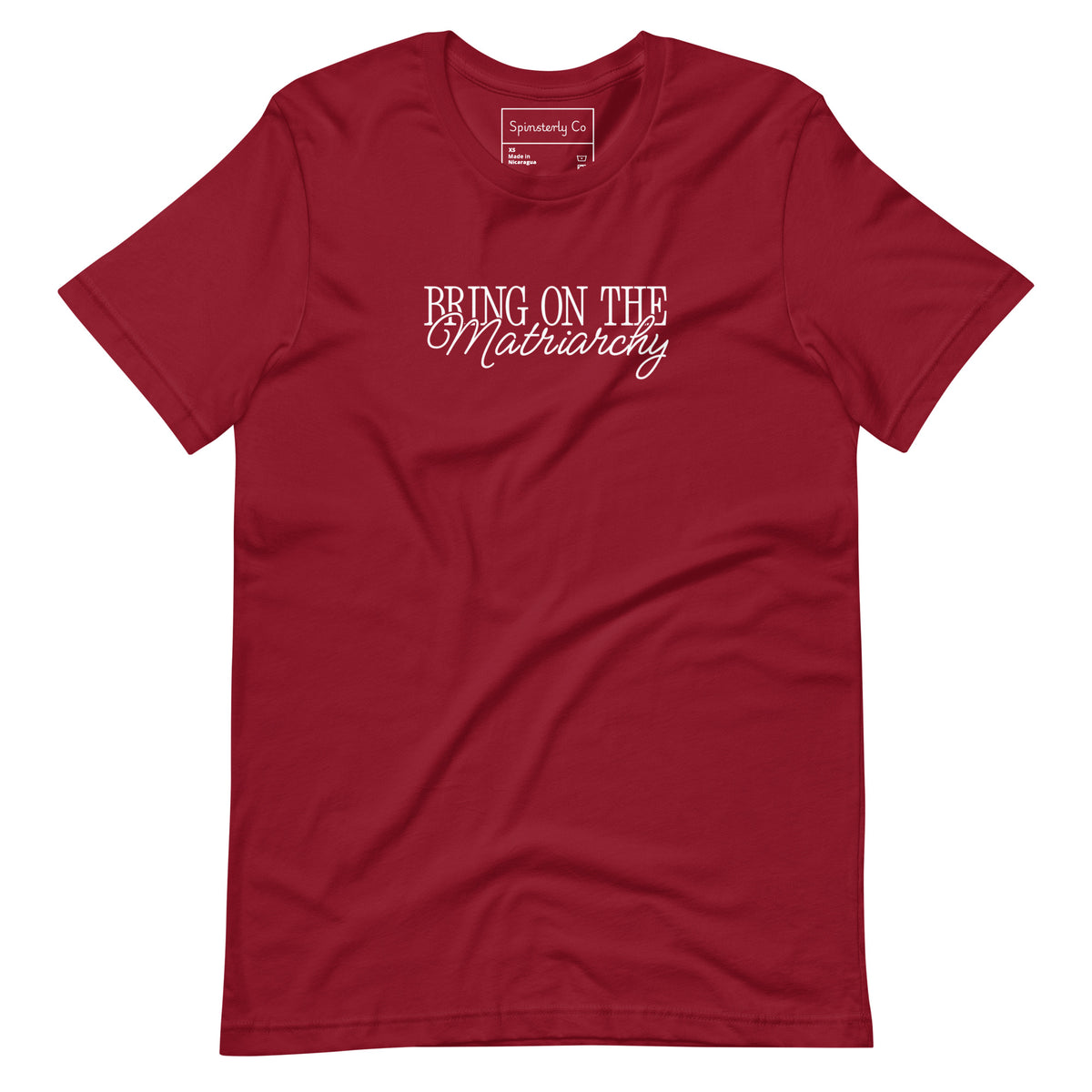 Bring on the Matriarchy T-Shirt | Feminist Graphic Tee - Spinsterly Co