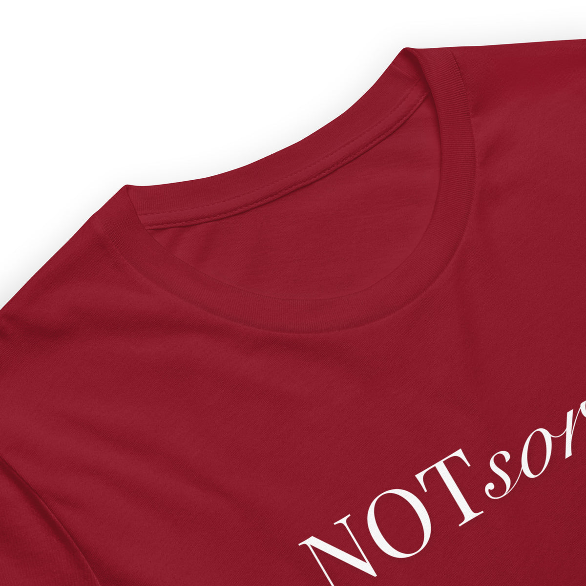 NOT sorry Mixed Typography T-Shirt | Feminist Statement Tee - Spinsterly Co