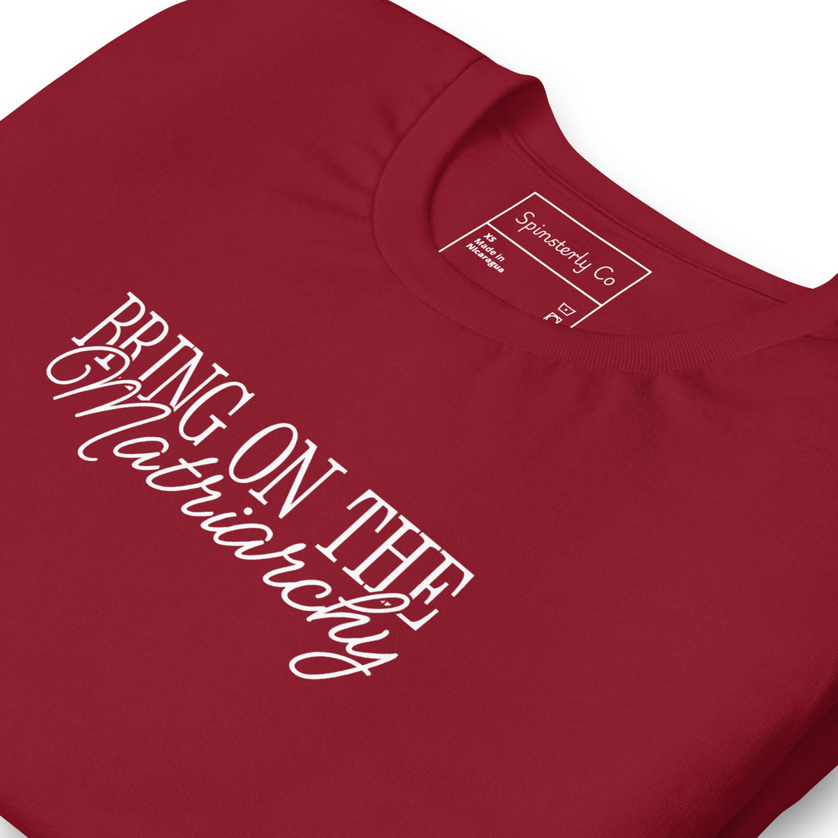 Bring on the Matriarchy T-Shirt | Feminist Graphic Tee - Spinsterly Co