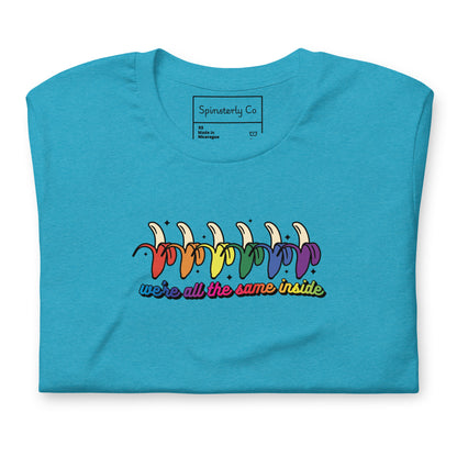 We're All the Same Inside T-Shirt | Rainbow Banana LGBTQIA+ Pride Tee - Spinsterly Co