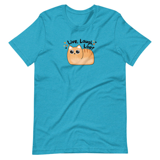 Live, Laugh, Loaf Cat T-Shirt | Kawaii Cat Loaf Graphic Tee - Spinsterly Co