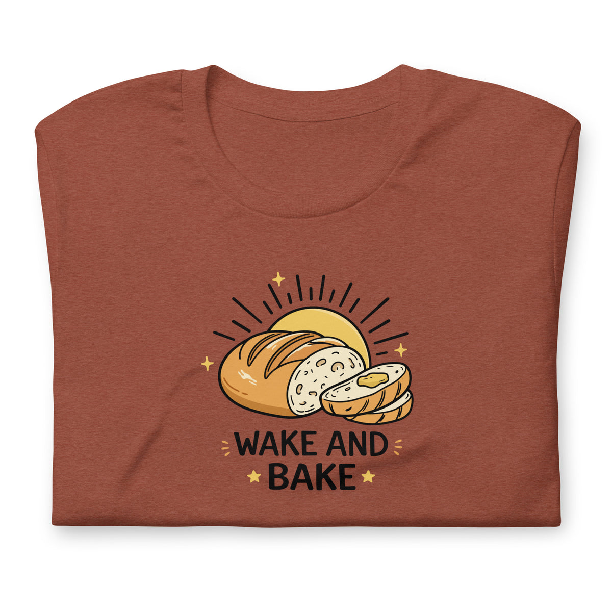 Wake and Bake Sourdough Tee | Funny Bread Lover Graphic T-Shirt - Spinsterly Co