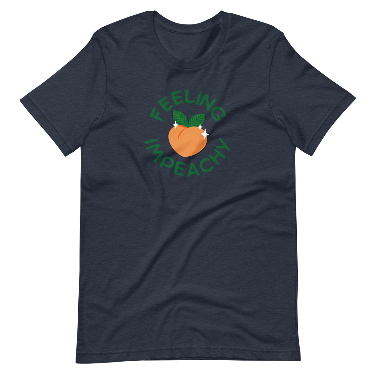 Feeling Impeachy T-Shirt | Funny Political Graphic Tee - Spinsterly Co