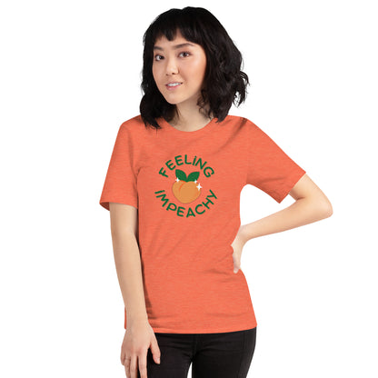 Feeling Impeachy T-Shirt | Funny Political Graphic Tee - Spinsterly Co