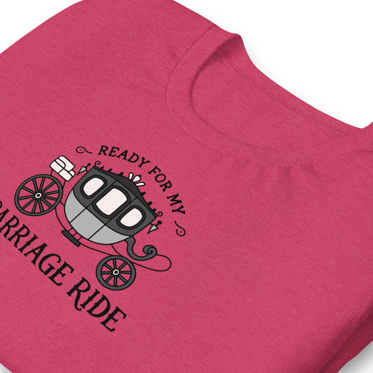 Ready for My Carriage Ride Graphic Unisex T-Shirt | Regency Romance Gift - Spinsterly Co
