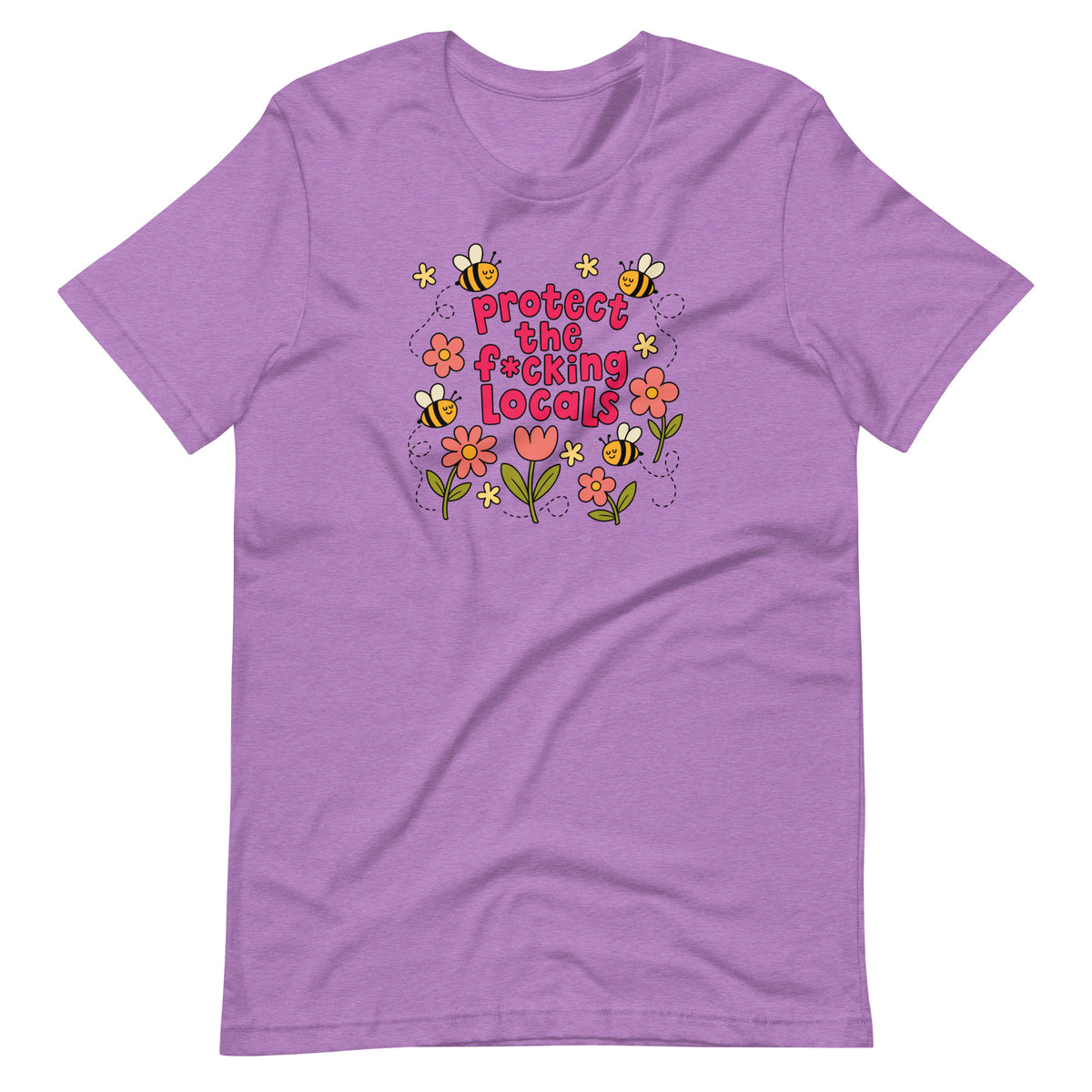 Protect The Locals F*cking Bee Inspired T-Shirt | Environmental Graphic Tee - Spinsterly Co