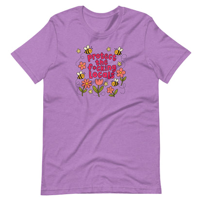 Protect The Locals F*cking Bee Inspired T-Shirt | Environmental Graphic Tee - Spinsterly Co