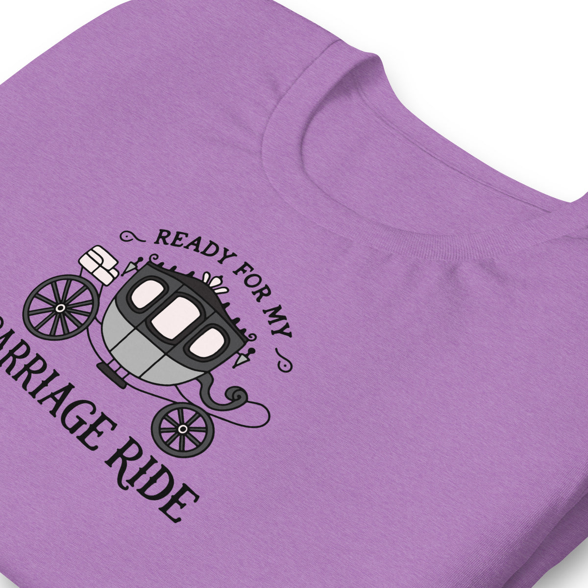 Ready for My Carriage Ride Graphic Unisex T-Shirt | Regency Romance Gift - Spinsterly Co