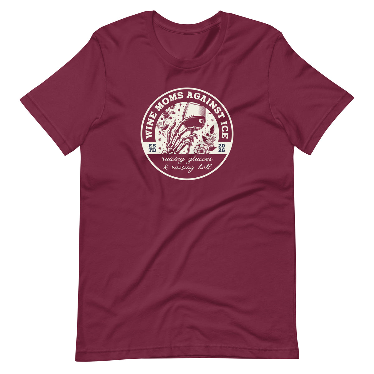 Wine Moms Against ICE T-Shirt | Anti-ICE Political Statement Tee - Spinsterly Co
