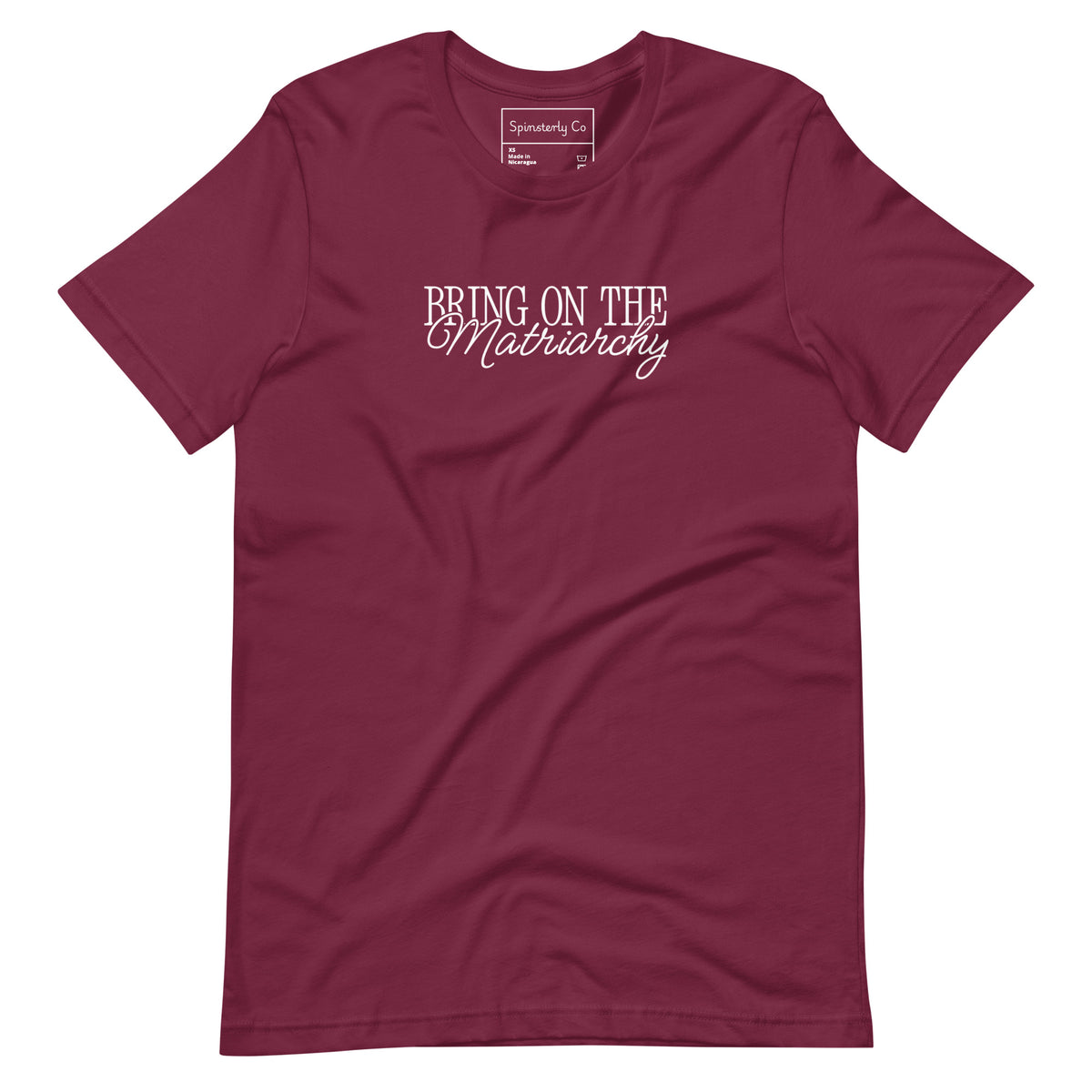 Bring on the Matriarchy T-Shirt | Feminist Graphic Tee - Spinsterly Co