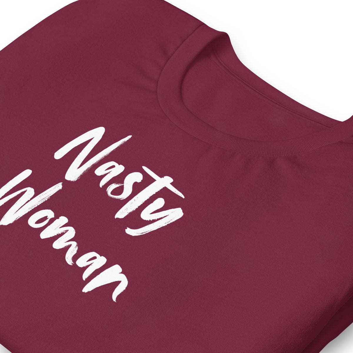 Nasty Woman T-Shirt | Feminist Statement Graphic Tee - Spinsterly Co