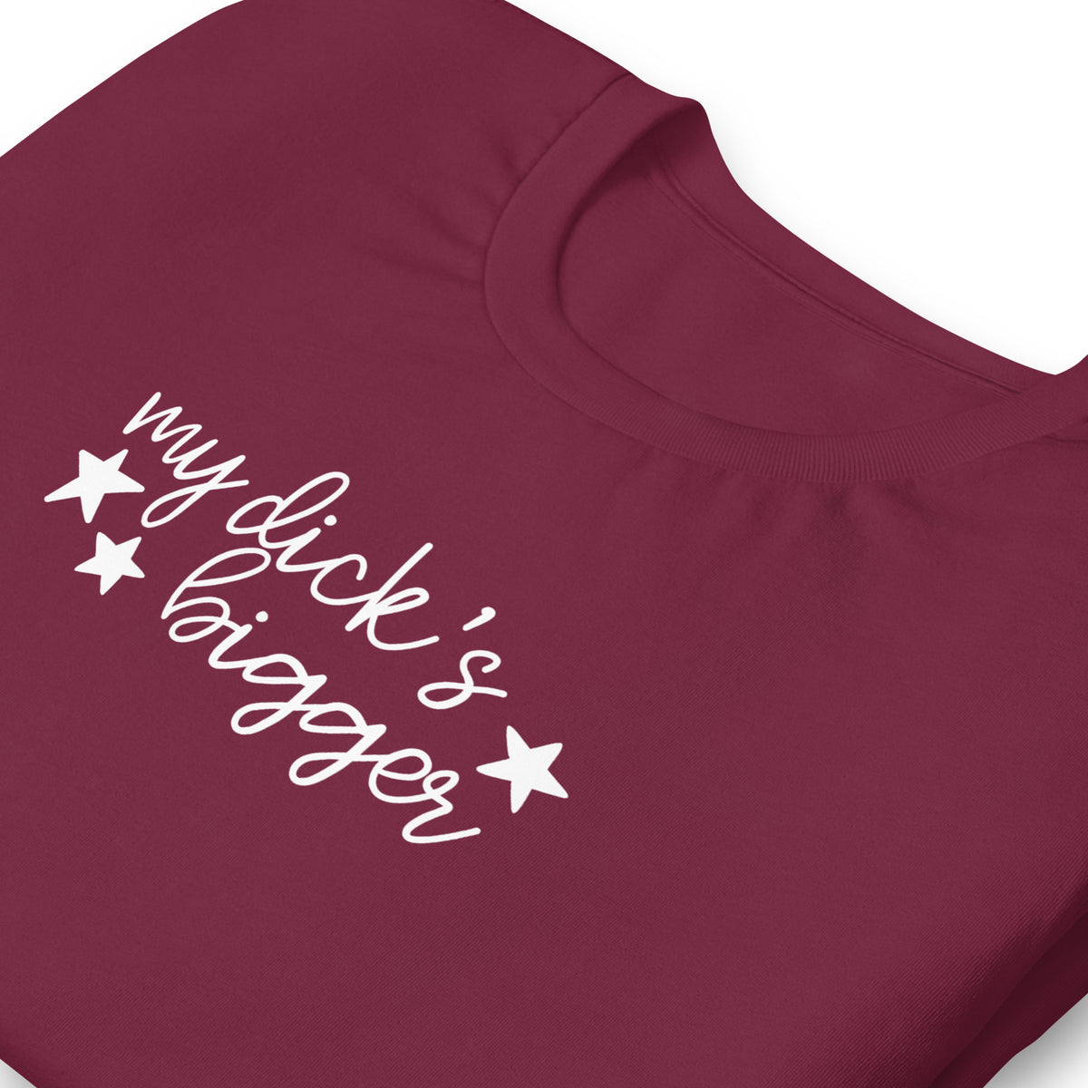 My Dick's Bigger T-Shirt — Bold Feminist Statement Graphic Tee - Spinsterly Co