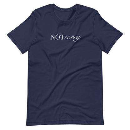 NOT sorry Mixed Typography T-Shirt | Feminist Statement Tee - Spinsterly Co
