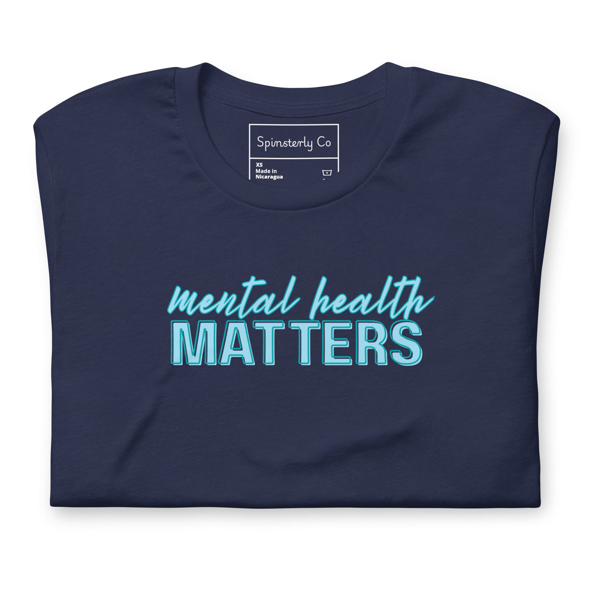 Mental Health Matters T-Shirt | Mental Health Awareness Graphic Tee - Spinsterly Co