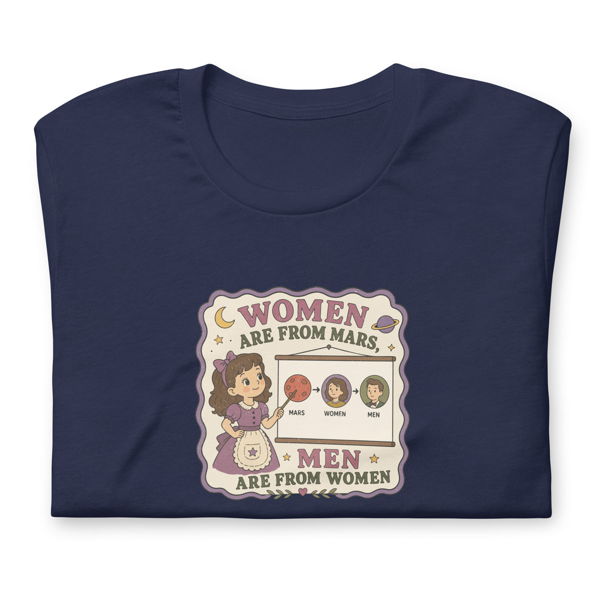 Women Are From Mars, Men Are From Women | Retro Feminist Graphic Tee - Spinsterly Co