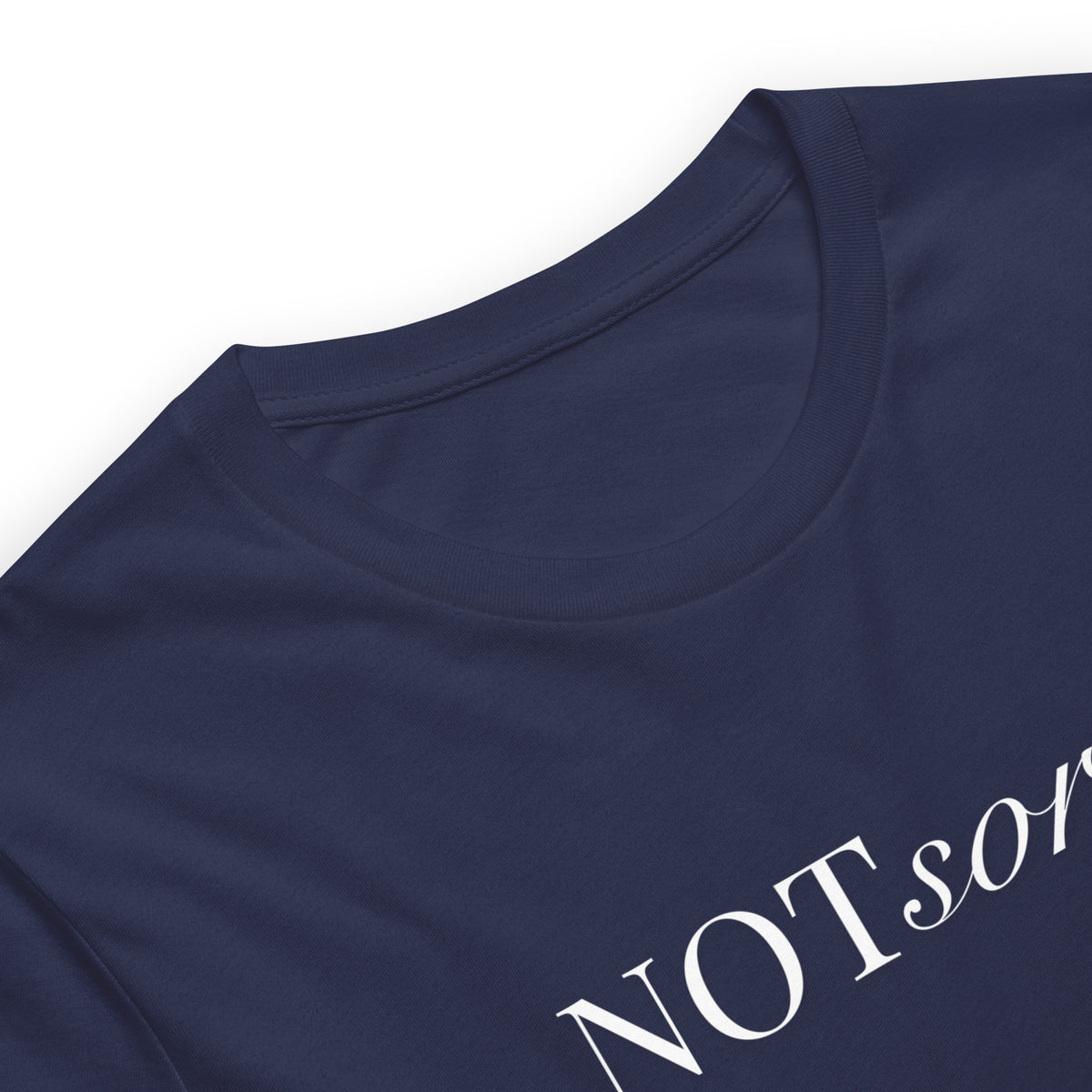 NOT sorry Mixed Typography T-Shirt | Feminist Statement Tee - Spinsterly Co