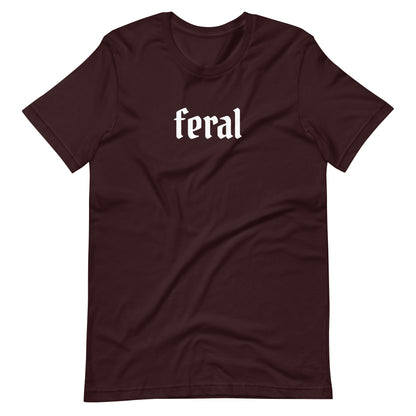 Feral T-Shirt | Gothic Blackletter Statement Graphic Tee - Spinsterly Co