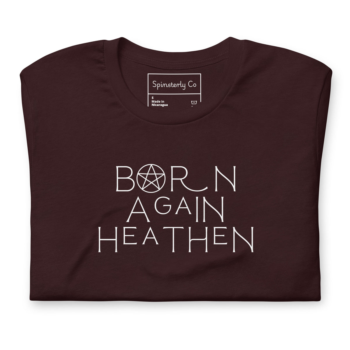 Born Again Heathen T-Shirt | Funny Witchy Pagan Occult Graphic Tee - Spinsterly Co