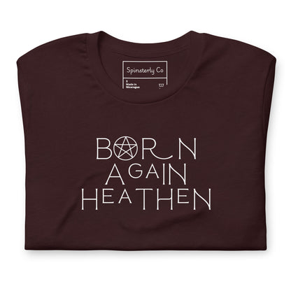Born Again Heathen T-Shirt | Funny Witchy Pagan Occult Graphic Tee - Spinsterly Co