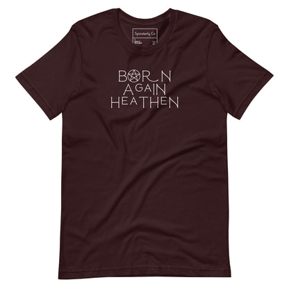 Born Again Heathen T-Shirt | Funny Witchy Pagan Occult Graphic Tee - Spinsterly Co