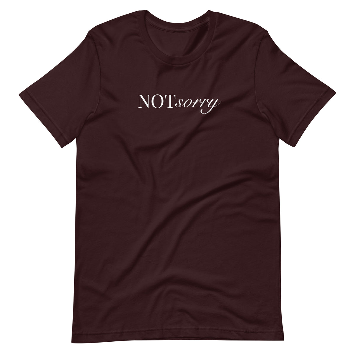 NOT sorry Mixed Typography T-Shirt | Feminist Statement Tee - Spinsterly Co