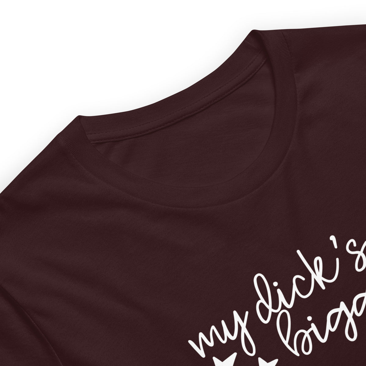 My Dick's Bigger T-Shirt — Bold Feminist Statement Graphic Tee - Spinsterly Co