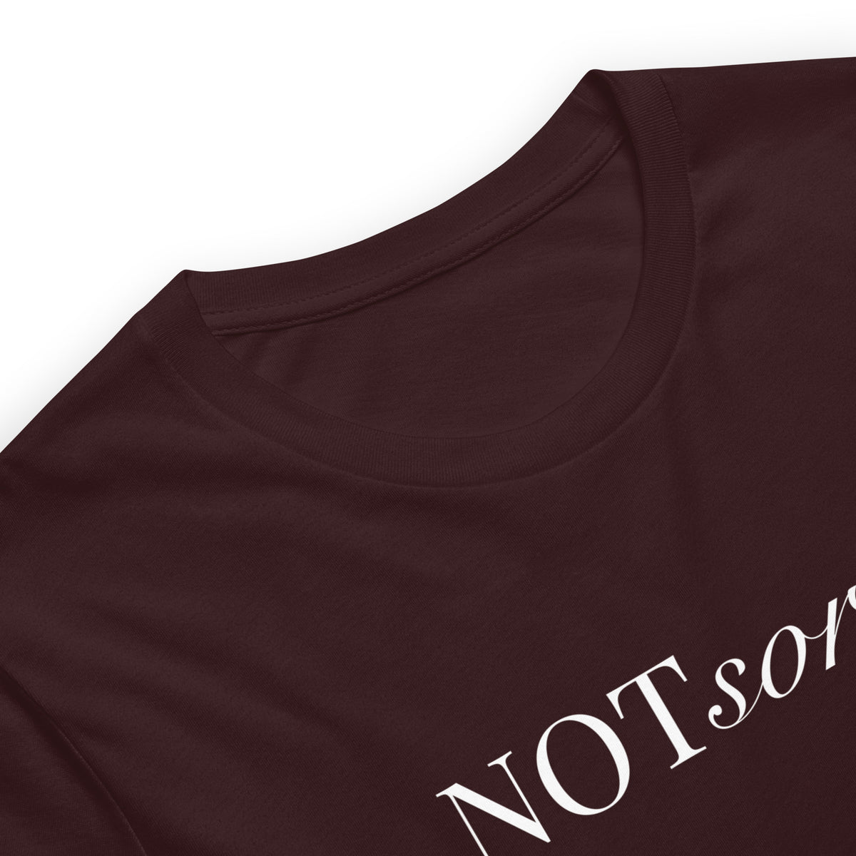 NOT sorry Mixed Typography T-Shirt | Feminist Statement Tee - Spinsterly Co