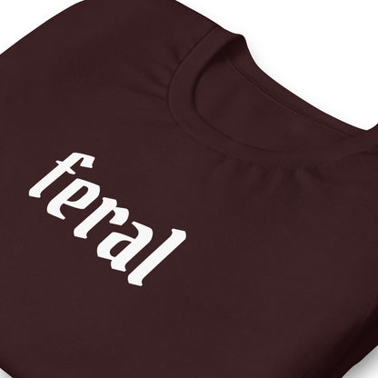 Feral T-Shirt | Gothic Blackletter Statement Graphic Tee - Spinsterly Co