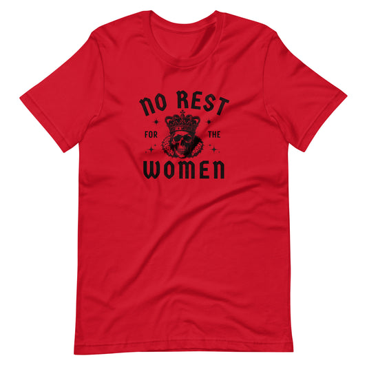 No Rest for the Women T-Shirt | Gothic Skull Crown Feminist Graphic Tee - Spinsterly Co