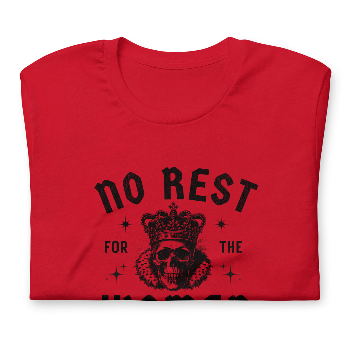 No Rest for the Women T-Shirt | Gothic Skull Crown Feminist Graphic Tee - Spinsterly Co